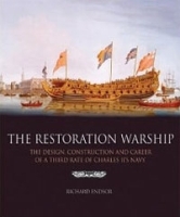 The Restoration Warship: The Design, Construction and Career of a Third Rate of Charles II's Navy артикул 9413a.