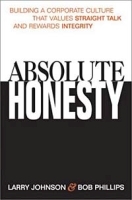 Absolute Honesty: Building a Corporate Culture That Values Straight Talk and Rewards Integrity артикул 9446a.