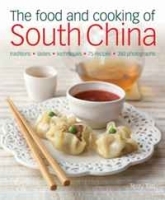 The Food and Cooking of South China: Discover the vibrant flavors of Cantonese, Shantou, Hakka and Island cuisine артикул 9399a.