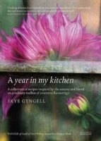 A Year in My Kitchen: A collection of recipes inspired by the seasons and based on a culinary toolbox of inventive flavorings артикул 9485a.