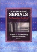 Transforming Serials: The Revolution Continues : Proceedings of the North American Serials Interest Group, Inc : 17th Annual Conference June 20-23, 2002 the College of wil артикул 9517a.