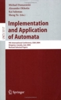 Implementation and Application of Automata : 9th International Conference, CIAA 2004, Kingston, Canada, July 22-24, 2004, Revised Selected Papers (Lecture Notes in Computer Science) артикул 9524a.