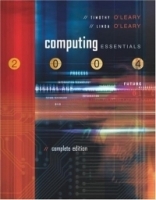 Computing Essentials 2004 Complete with PowerWeb, Interactive Companion CD, and O'Leary Expansion CD артикул 9529a.