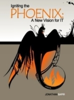 Igniting the Phoenix: A New Vision for IT артикул 9531a.